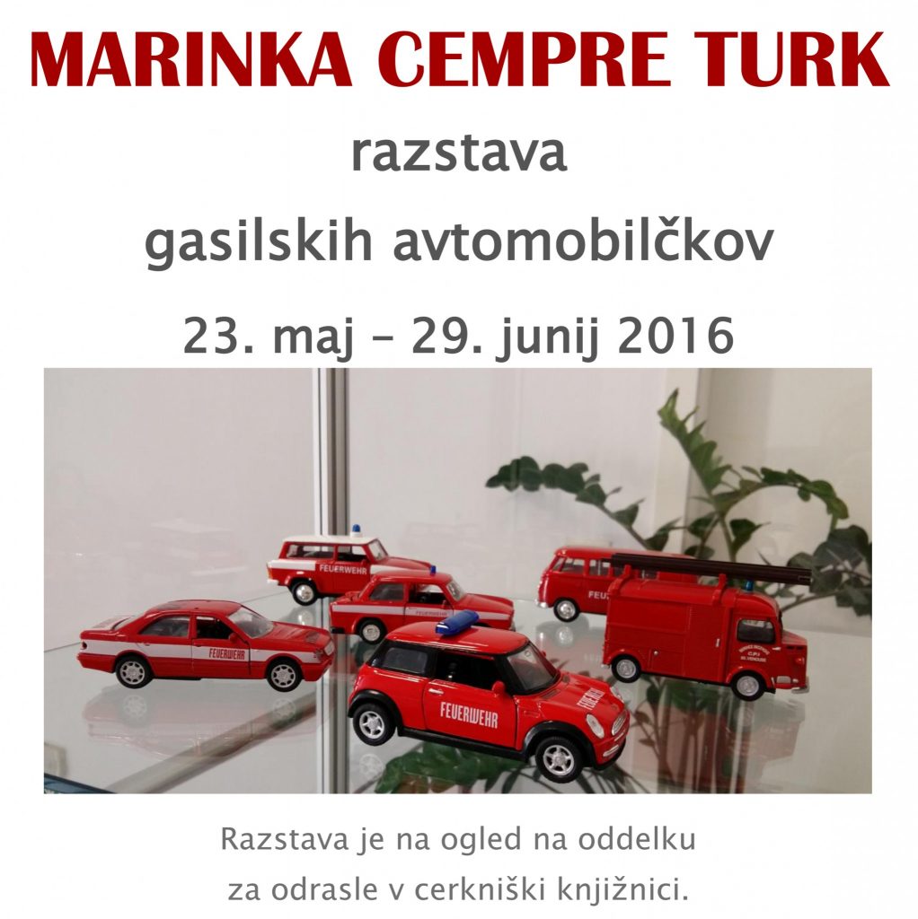 MARINKA CEMPRE TURK 1022x1024 - Marinka Cempre Turk - Razstava gasilskih avtomobilčkov