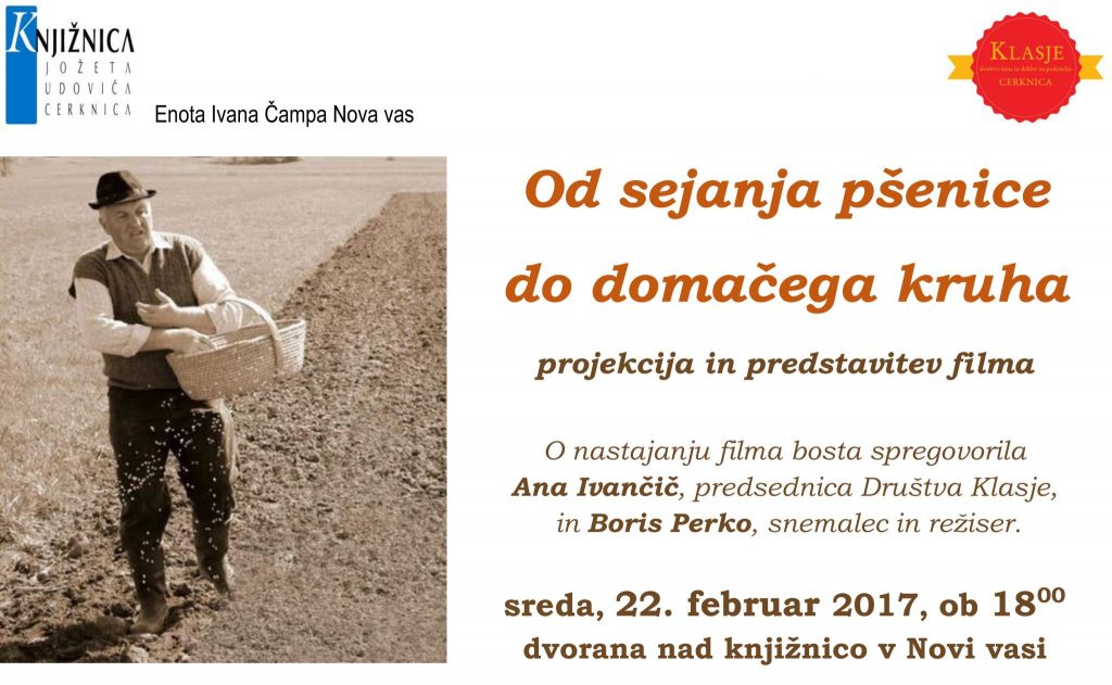 wwwKlasje feb 2017 1024x631 - Od sejanja pšenice do domačega kruha - projekcija in predstavitev filma