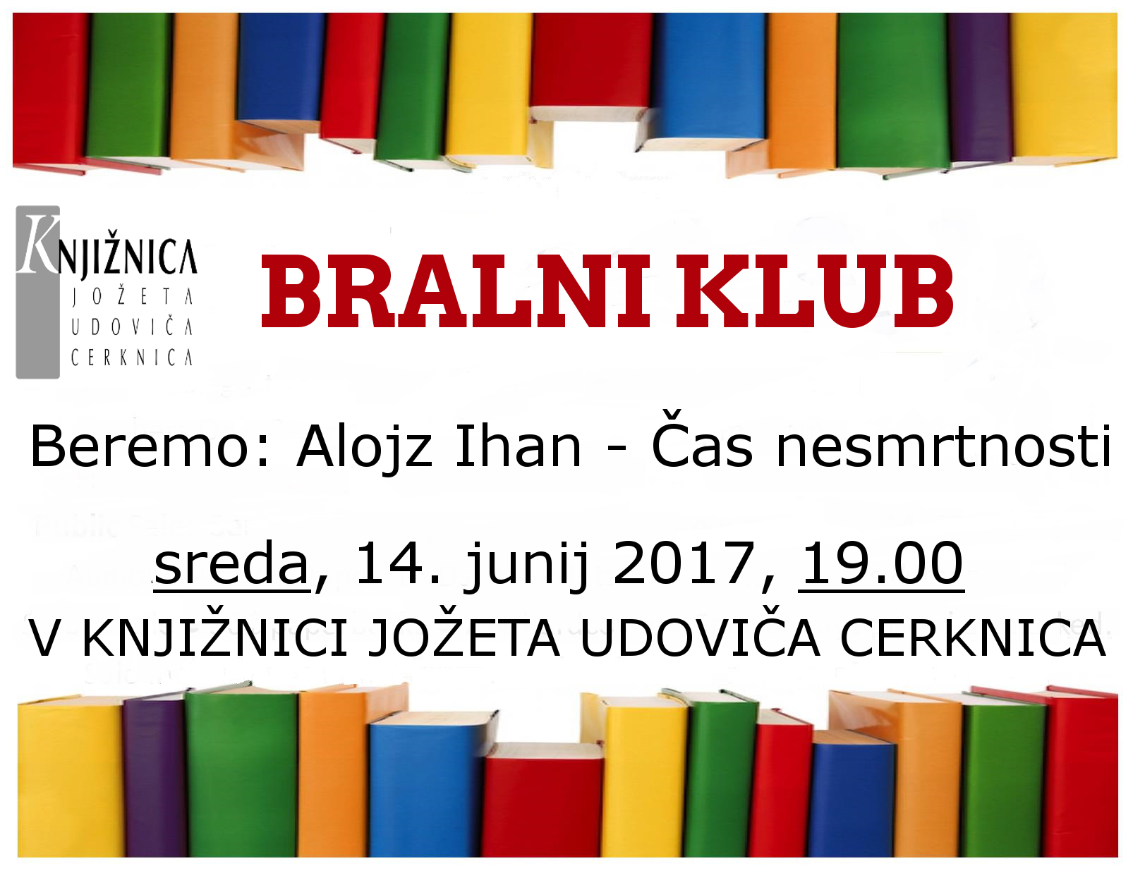vabilo junij2017 - Bralni klub: Alojz Ihan - Čas nesmrtnosti