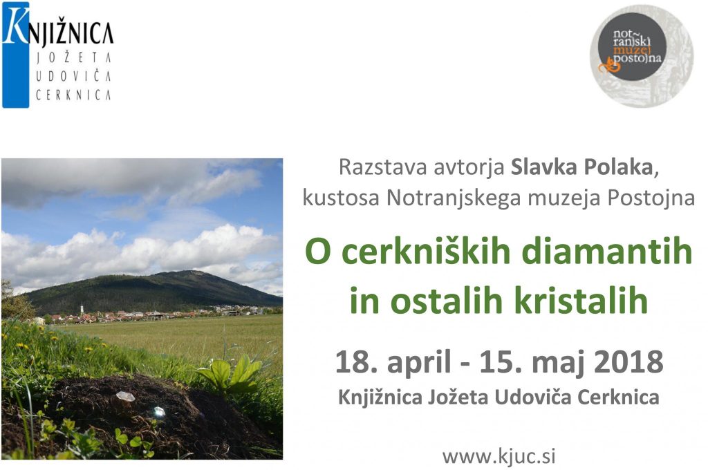 razstava polak april maj 1024x680 - Slavko Polak: O cerkniških diamantih in ostalih kristalih