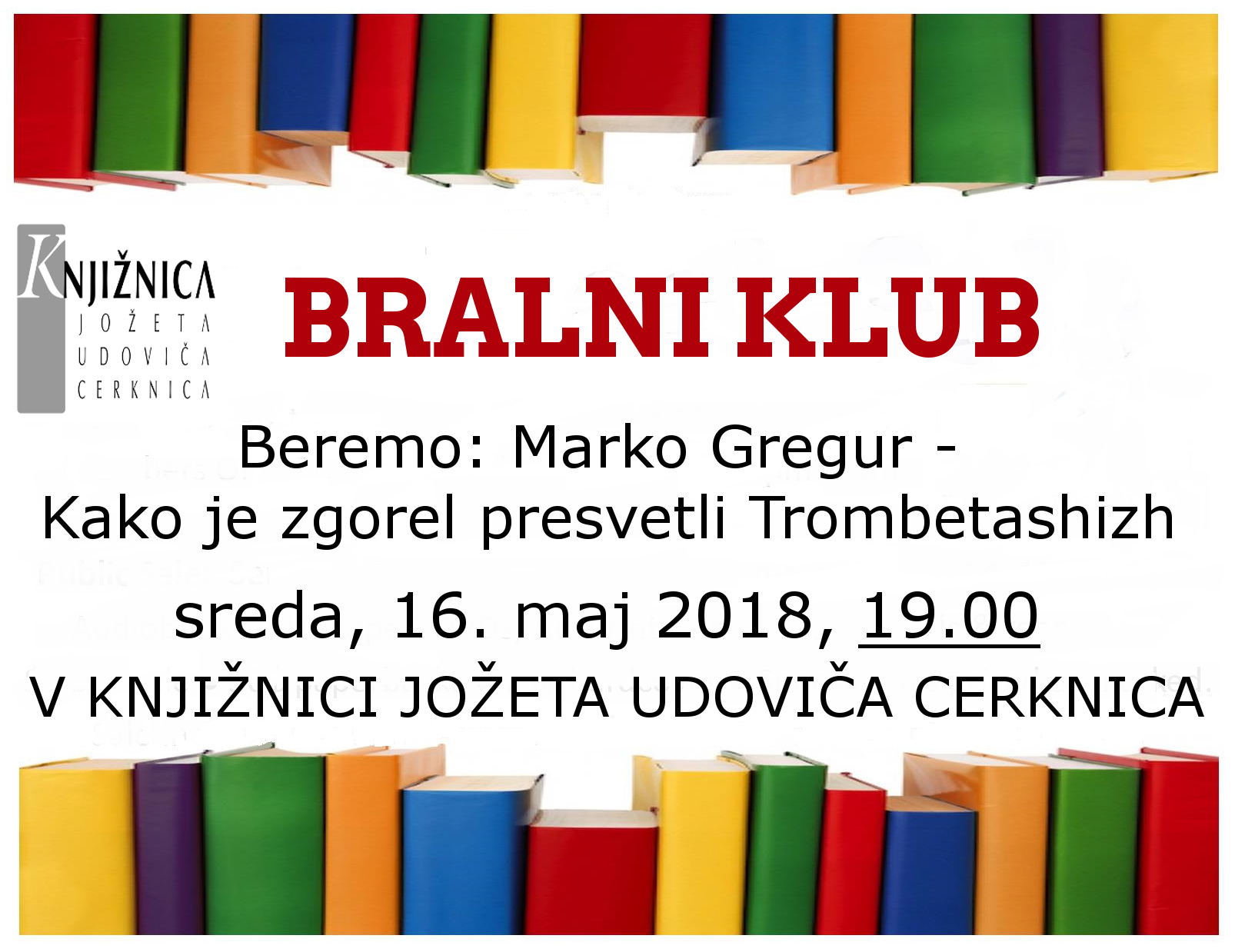 vabilo sestanek maj - Bralni klub: M. Gregur - Kako je zgorel presvetli Trombetashizh