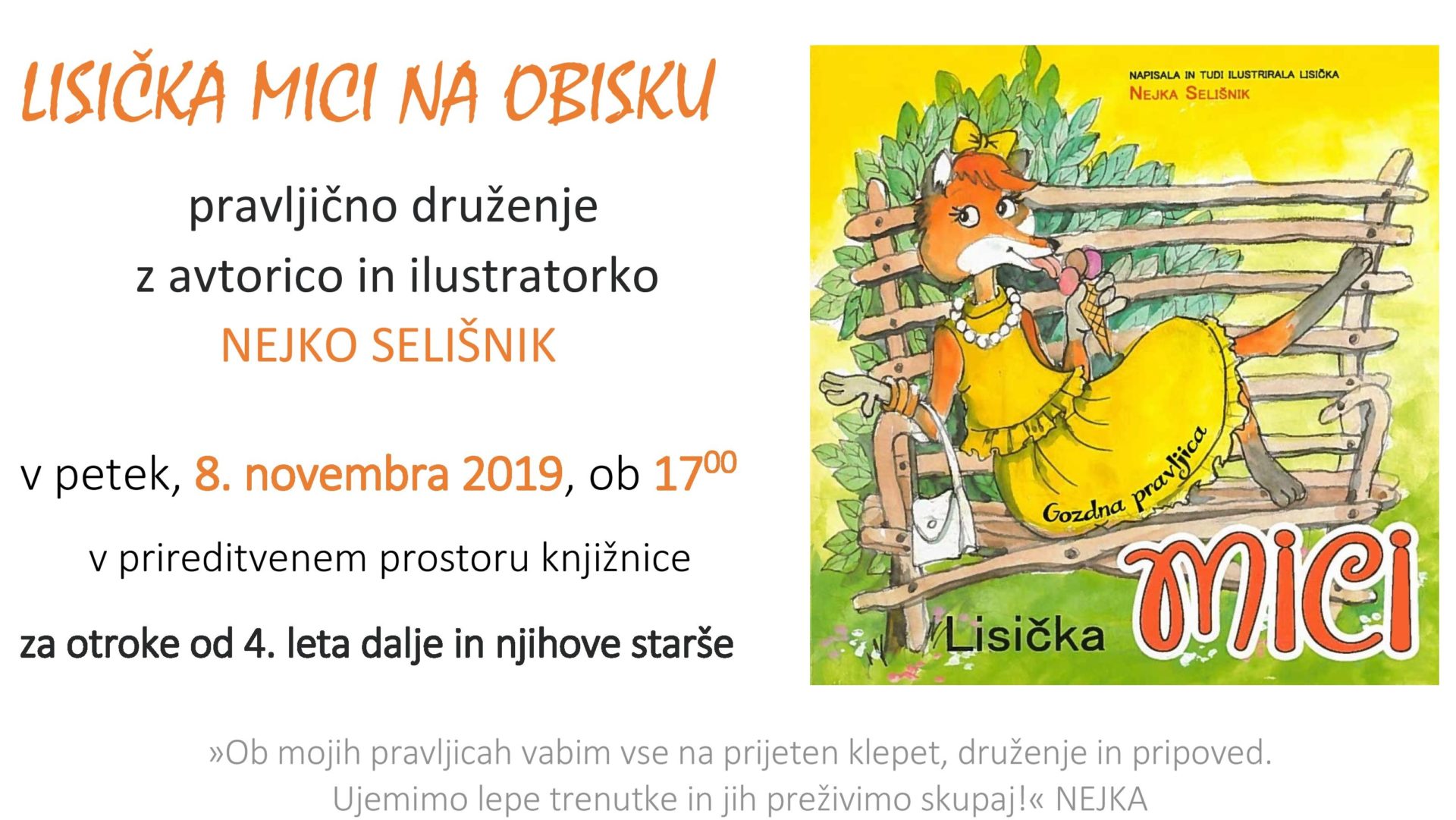 cover 6 - Lisička Mici na obisku - pravljično druženje z avtorico in ilustratorko Nejko Selišnik