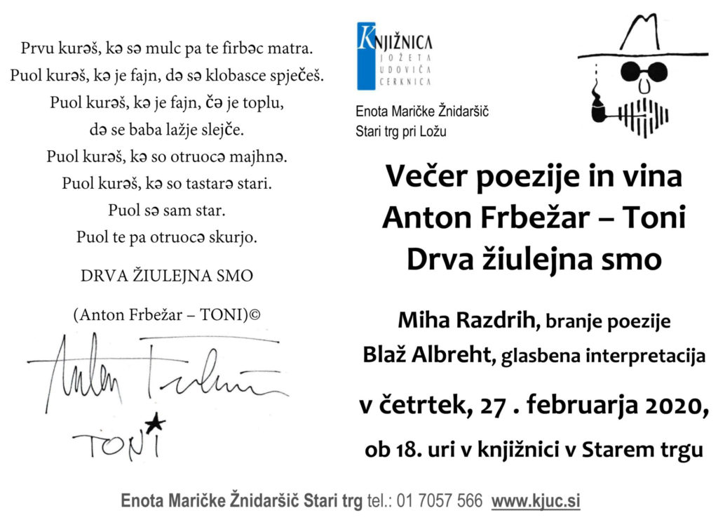 Frbežar Toni 1024x741 - Anton Frbežar – Toni: Drva žiulejna smo - večer poezije in vina