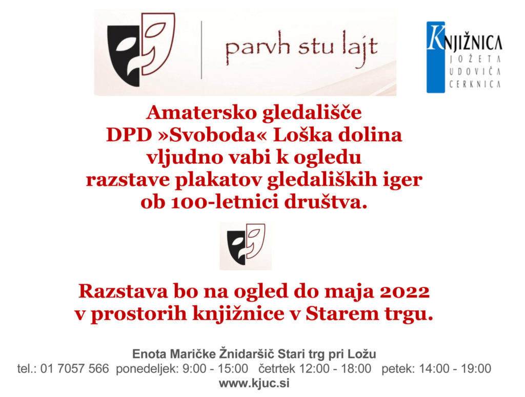 dpd svoboda 1024x775 - Amatersko gledališče DPD »Svoboda« Loška dolina – razstava plakatov gledaliških iger ob 100-letnici društva