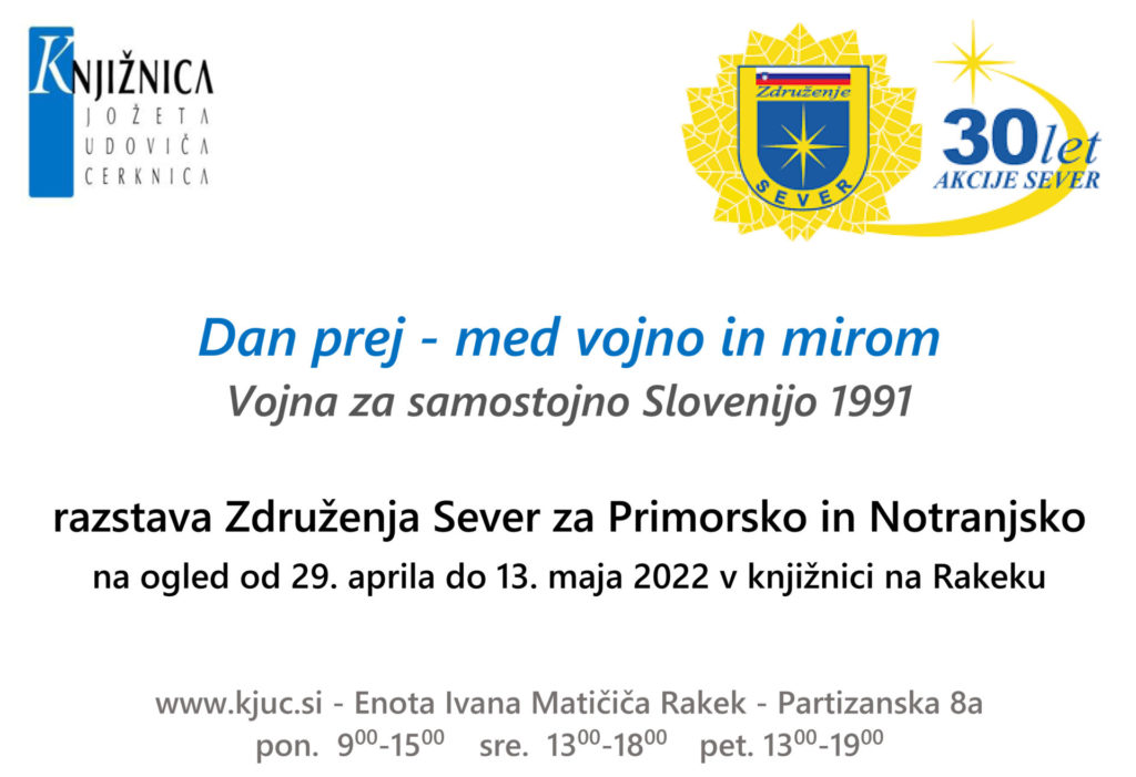 vabilo sever 1024x701 - Dan prej - med vojno in mirom - Vojna za samostojno Slovenijo 1991 - razstava Združenja Sever za Primorsko in Notranjsko