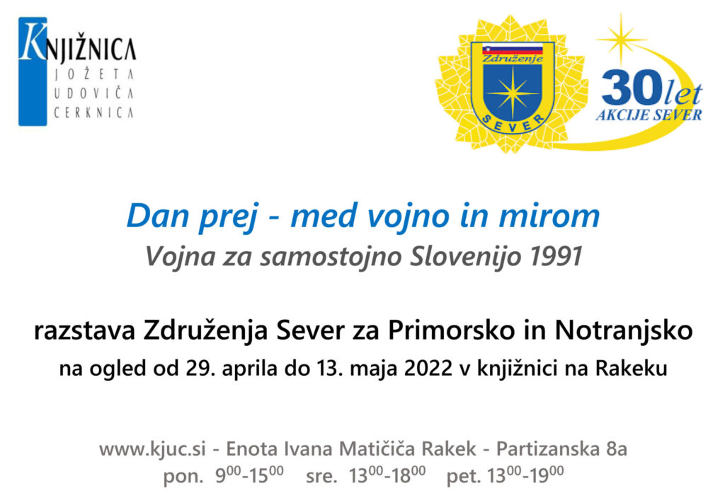vabilo sever 1024x701 - Dan prej - med vojno in mirom - Vojna za samostojno Slovenijo 1991 - razstava Združenja Sever za Primorsko in Notranjsko