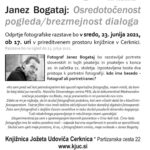 Janez Bogataj: Osredotočenost pogleda/brezmejnost dialoga