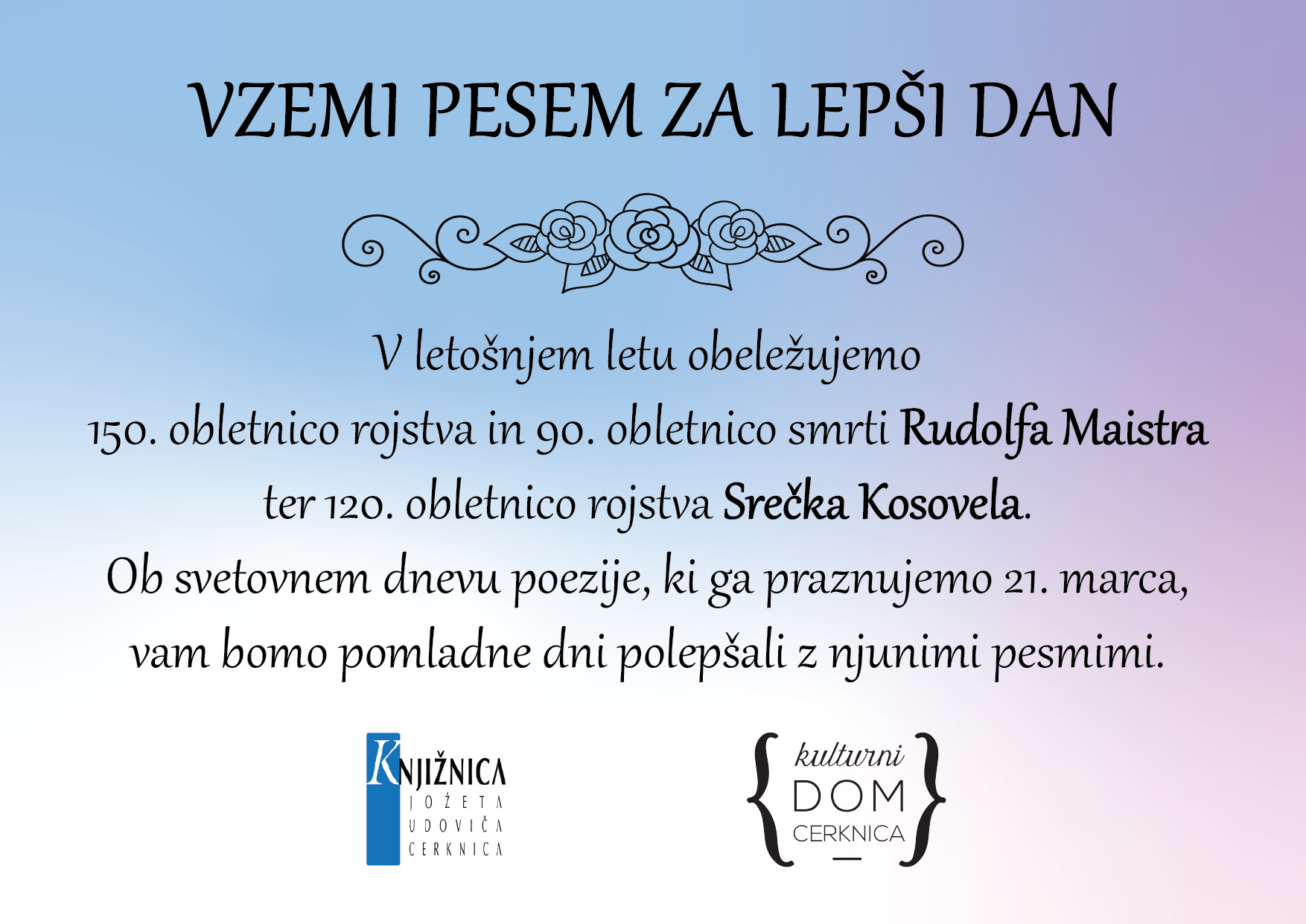 Vzemi svojo pesem za lepši dan  21. marec – svetovni dan poezije