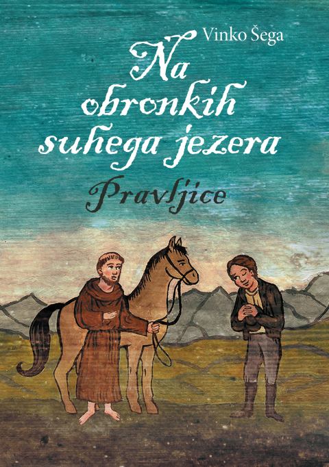 Vinko Šega: Na obronkih suhega jezera