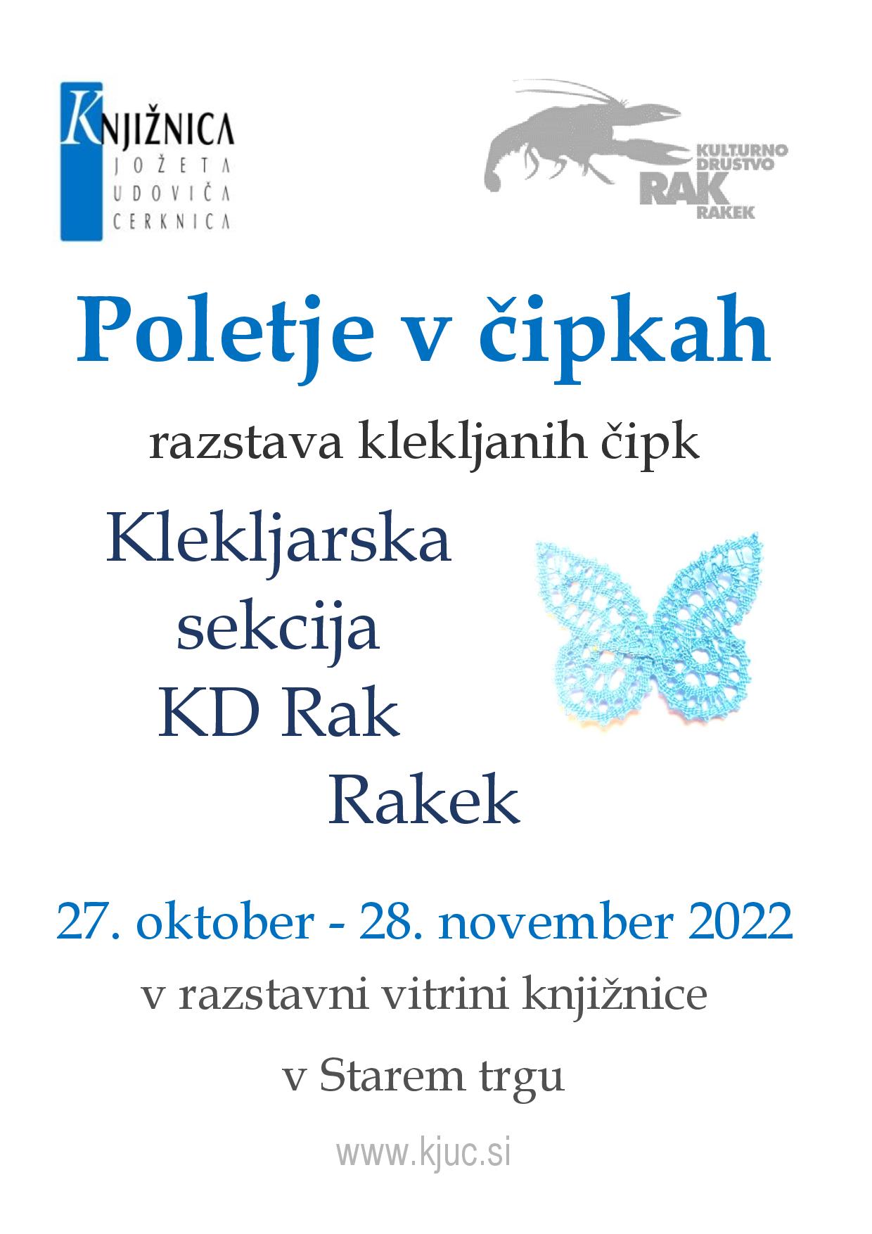 Poletje v čipkah -razstava klekljanih čipk Klekljarska sekcija KD Rak Rakek