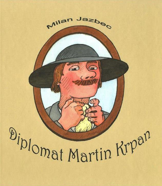 Milan Jazbec in Marjan Manček: Diplomat Martin Krpan