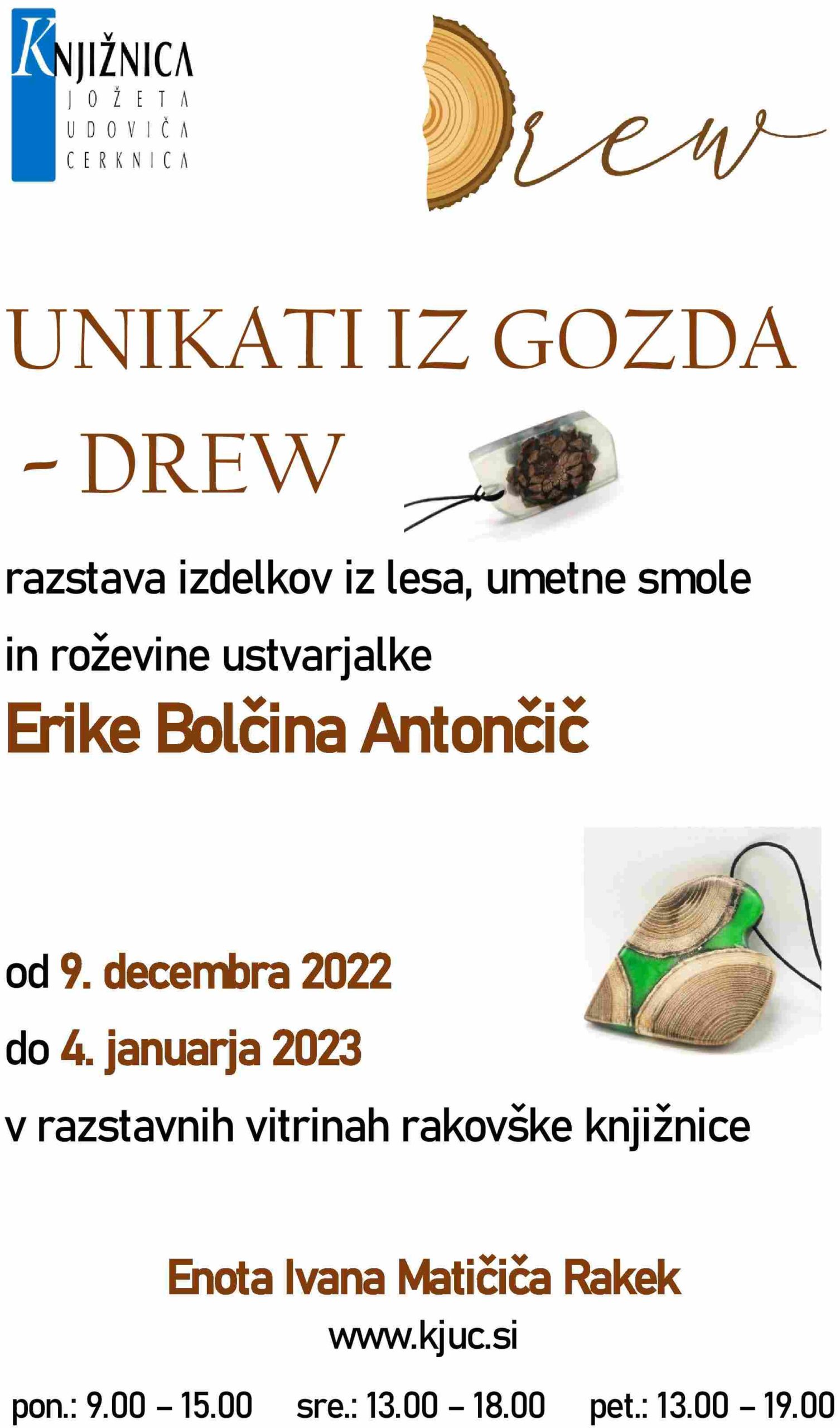Erika Bolčina Antončič: Unikati iz gozda – DREW – razstava izdelkov iz lesa, umetne smole in roževine