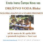 Društvo VODA Bloke - etnološka razstava starih predmetov