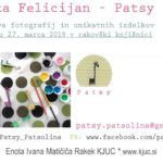 Erika Felicijan - Patsy - razstava fotografij in unikatnih izdelkov