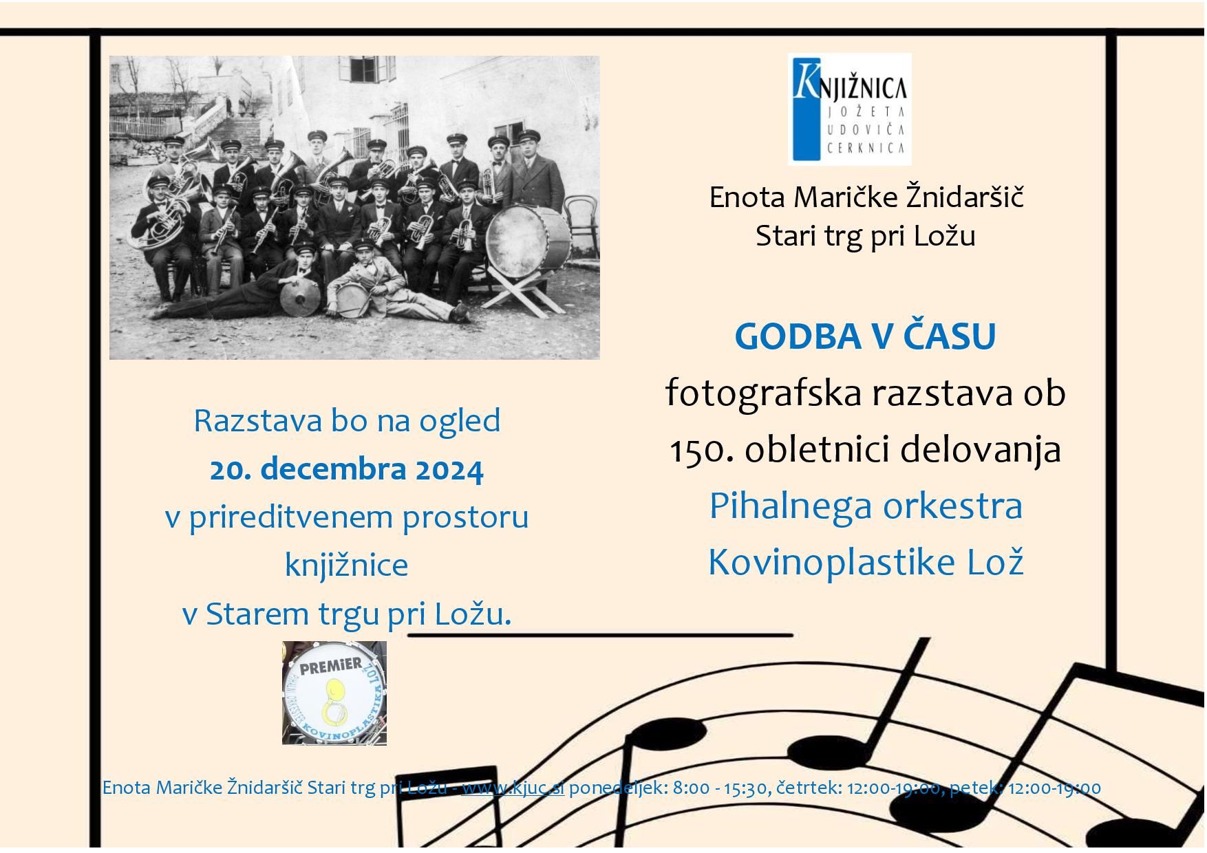 Godba v času - fotografska razstava od 150. obletnici delovanja Pihalnega orkestra Kovinoplastike Lož