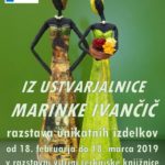 Iz ustvarjalnice Marinke Ivančič – razstava unikatnih izdelkov