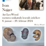 Ivan Najger – Art Les-Wood - razstava unikatnih lesenih izdelkov