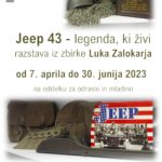 Luka Zalokar: Jeep 43 - legenda, ki živi - razstava