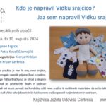 Kdo je napravil Vidku srajčico? Jaz sem napravil Vidku srajčico - razstava recikliranih oblačil