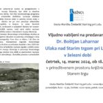 dr. Boštjan Laharnar: Ulaka nad Starim trgom pri Ložu v železni dobi