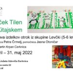 Levček Tilen na Kitajskem - razstava izdelkov otrok iz skupine Levčki (5-6 let)