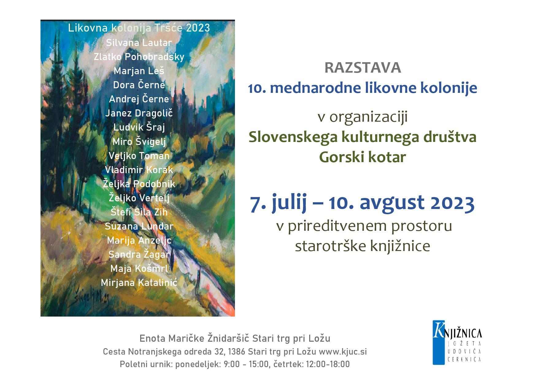 Razstava 10. mednarodne likovne kolonije  v organizaciji Slovenskega kulturnega društva Gorski kotar