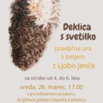 Deklica s svetilko - pravljična ura s petjem z Ljobo Jenče