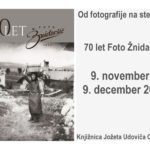 Od fotografije na steklu … 70 let Foto Žnidaršič – razstava fotografij