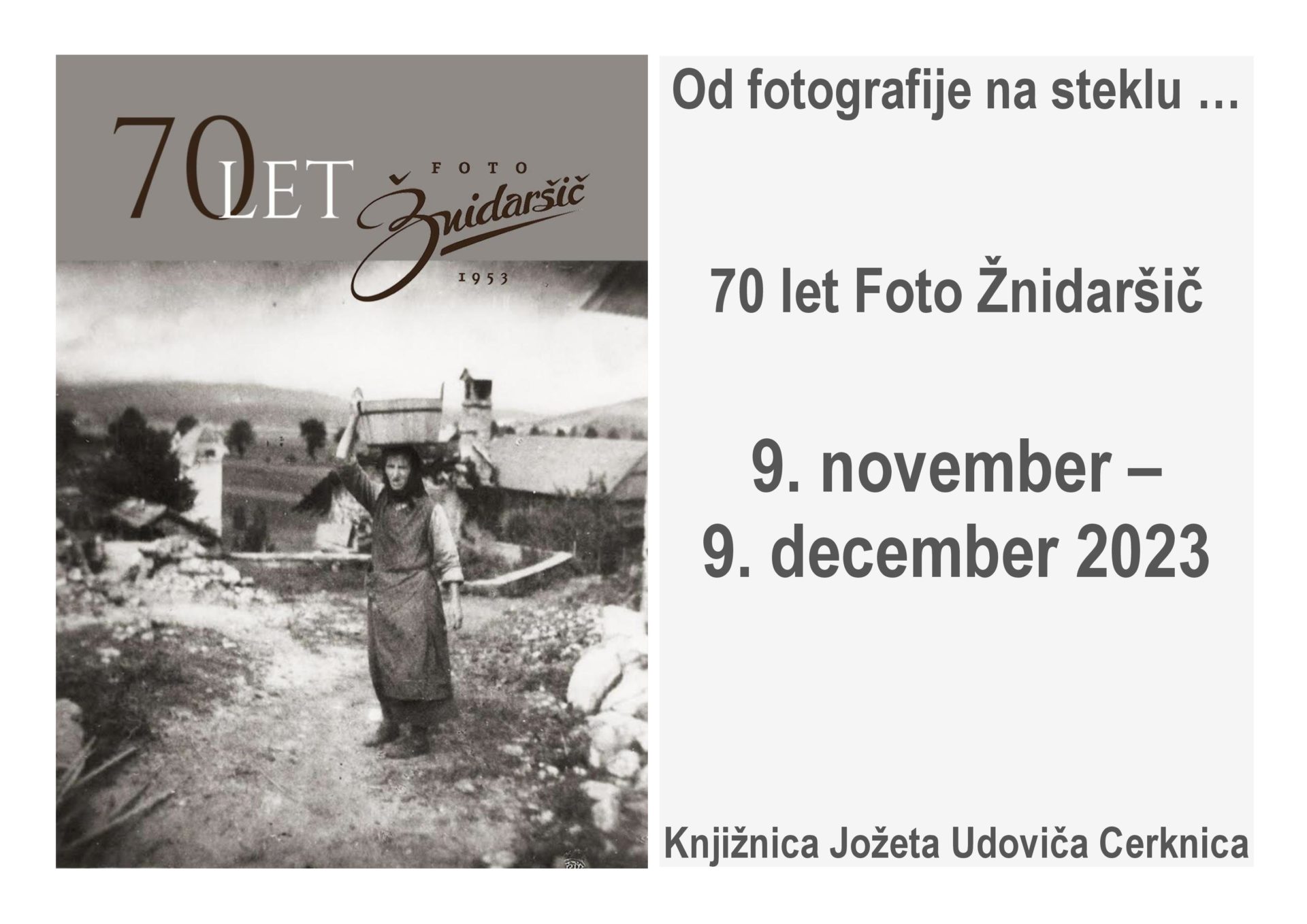 Od fotografije na steklu … 70 let Foto Žnidaršič – razstava fotografij