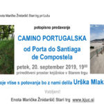 Urška Mlakar: Camino Portugalska - od Porta do Santiaga de Compostela