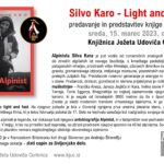 Silvo Karo - Light and Fast - predavanje in predstavitev knjige Alpinist