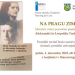Na pragu zime - literarni večer posvečen pesnikoma Aleksandri in Leopoldu Turšiču