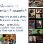 Slovenke na poštnih znamkah - razstava znamk iz zbirke Marinke Cempre Turk