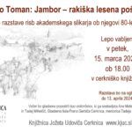 Veljko Toman: Jambor - rakiška lesena pošast - odprtje razstave risb akademskega slikarja ob njegovi 80-letnici