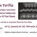 Vida Ferfila - samostojna razstava čipk članice klekljarske sekcije KD Rak Rakek