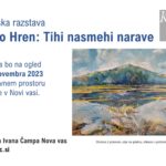 Vojko Hren: Tihi nasmehi narave - slikarska razstava