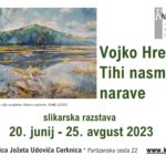 Vojko Hren: Tihi nasmehi narave - slikarska razstava