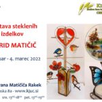 Razstava steklenih izdelkov Ingrid Matičič