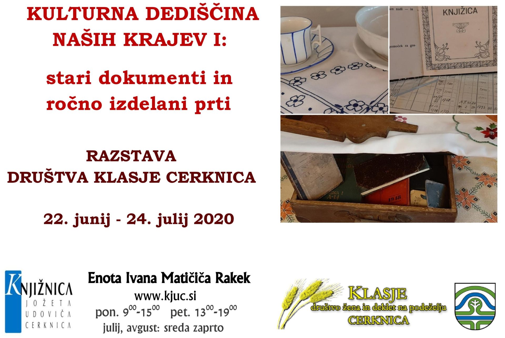 Kulturna dediščina naših krajev I - razstava društva Klasje Cerknica