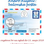 Andro Alujevič - balonska pošta - razstava