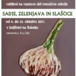 Sadje, zelenjava in slaščice - razstava mozaične sekcije KD Rak Rakek