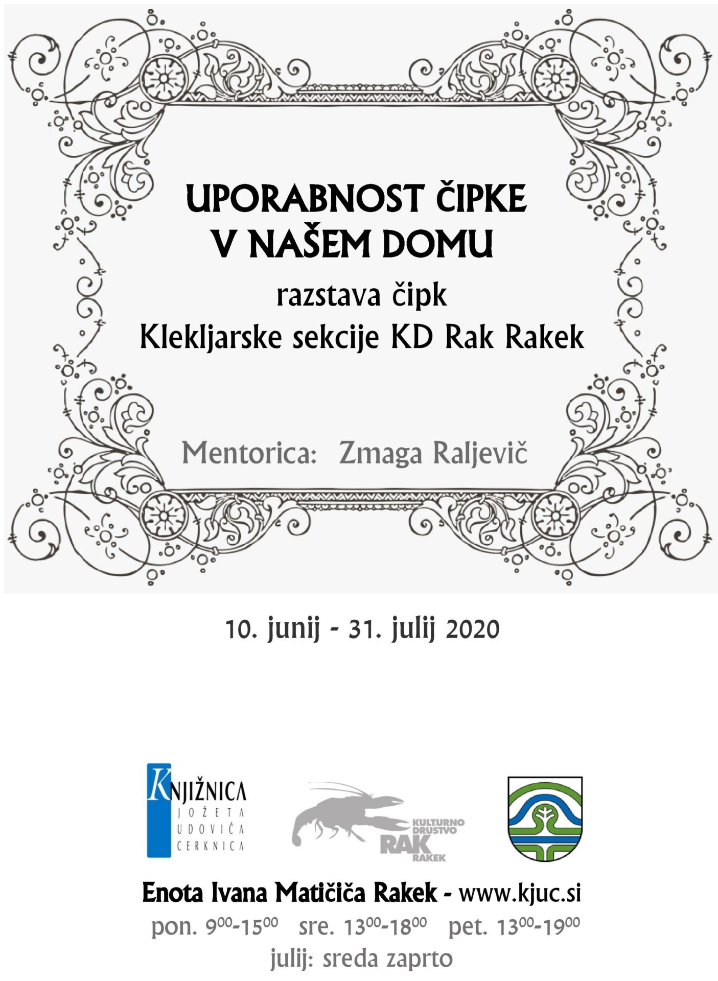 Uporabnost čipke v našem domu - razstava čipk Klekljarske sekcije KD Rak Rakek