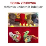 Sonja Vrhovnik - razstava unikatnih izdelkov