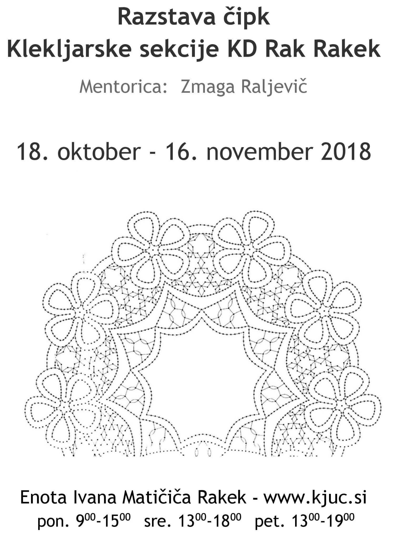 Razstava čipk Klekljarske sekcije KD Rak Rakek