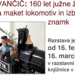 Zvone Ivančič - razstava maket lokomotiv in izbora znamk