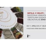 Detajl v celoti - razstava unikatnih tekstilnih dodatkov oblikovalke Eve Mazi