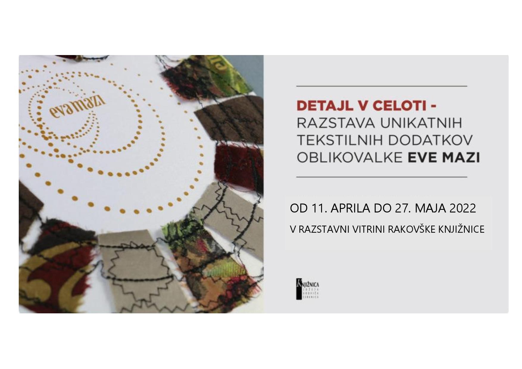 Detajl v celoti - razstava unikatnih tekstilnih dodatkov oblikovalke Eve Mazi