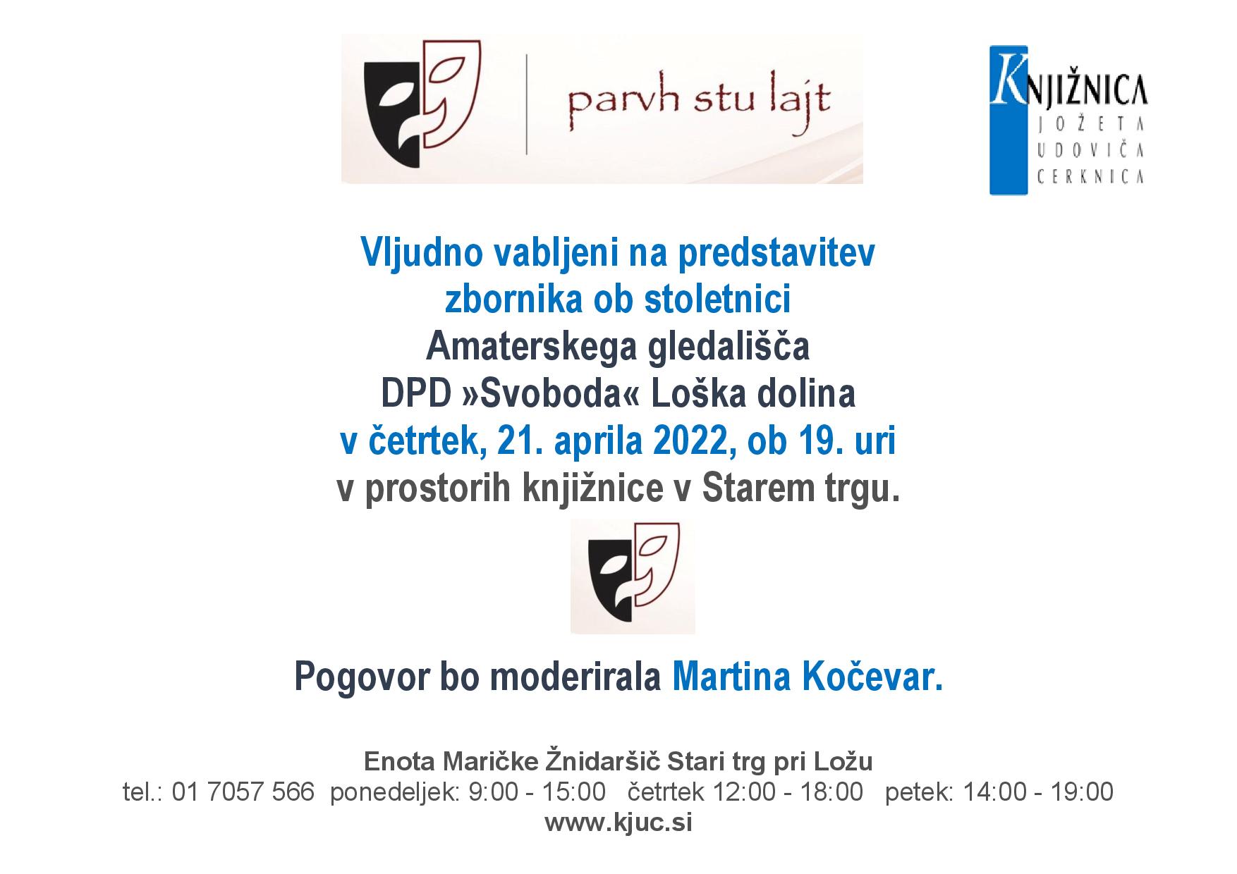 Predstavitev zbornika ob stoletnici Amaterskega gledališča DPD »Svoboda« Loška dolina