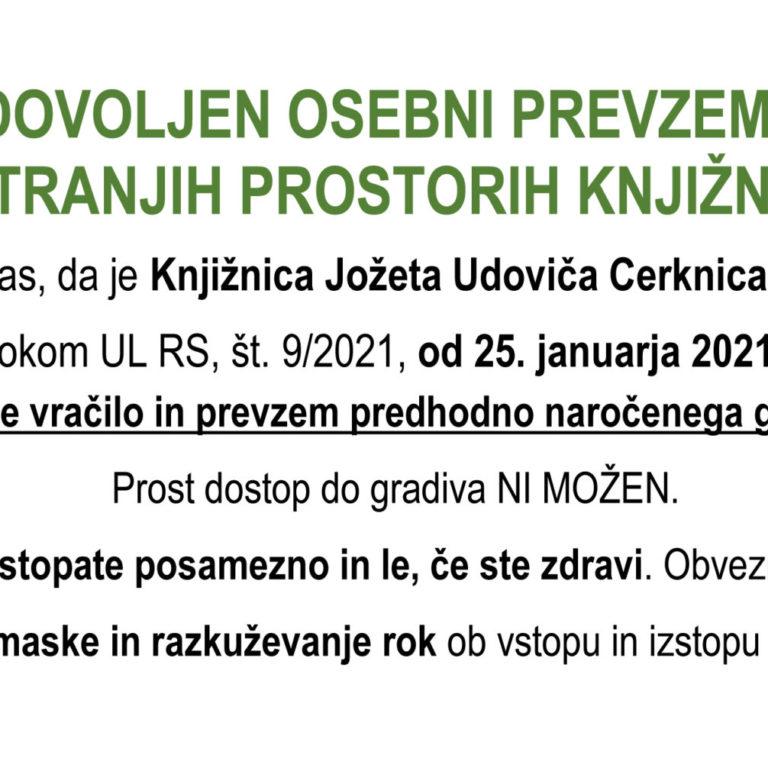PONOVNO DOVOLJEN OSEBNI PREVZEM GRADIVA V NOTRANJIH PROSTORIH KNJIŽNICE
