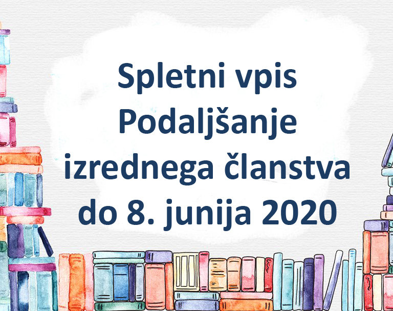 Spletni vpis – Podaljšanje izrednega članstva do 8. junija 2020
